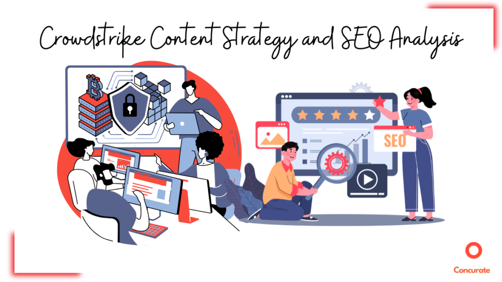 crowdstrike content strategy and SEO analysis