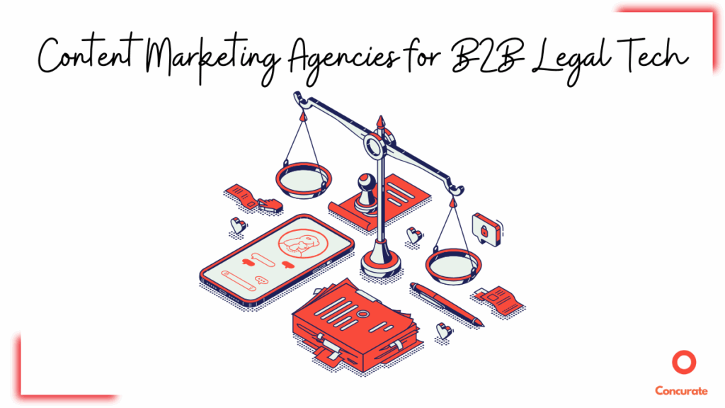 banner image for the blog about Content marketing agencies for B2B legal tech