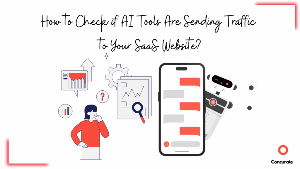 How to See If AI Tools Are Driving Traffic to Your SaaS Site