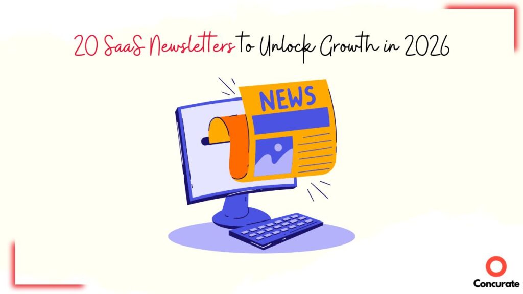 Illustration of SaaS newsletters on a computer screen with orange news banner and Concurate logo for 2026 growth