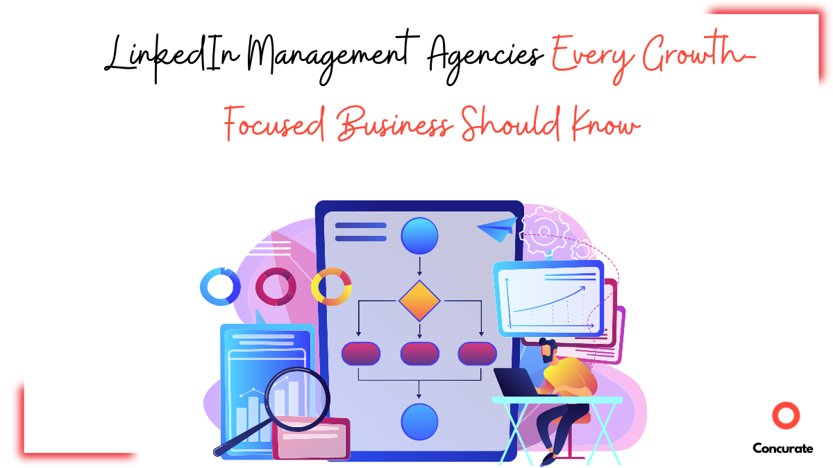 Top 12 LinkedIn Management Agencies Driving B2B Growth