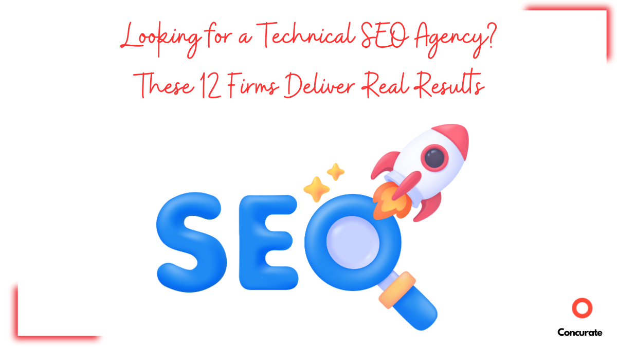 Looking for a Technical SEO Agency? These 12 Firms Deliver Real Results