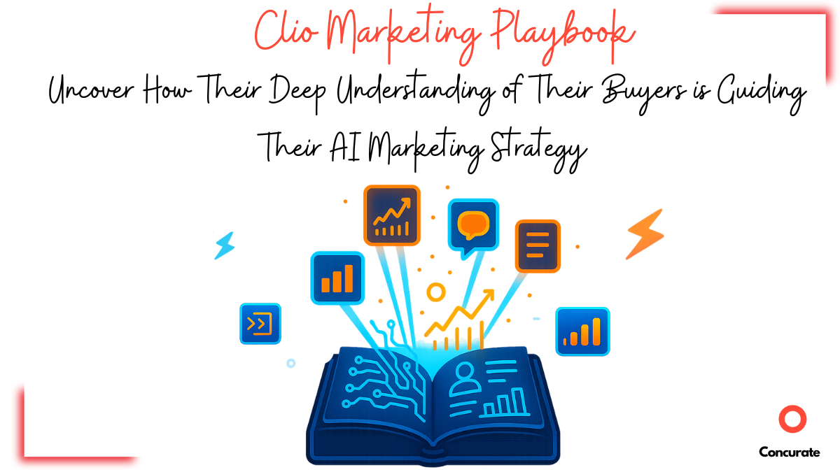 Clio Marketing Playbook banner showing an open book with data charts and AI icons, representing how Clio’s deep buyer understanding guides their AI marketing strategy by Concurate.