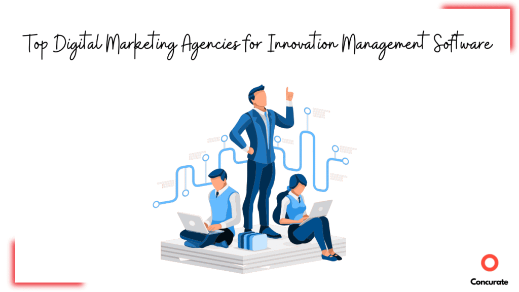 Marketing Agencies For Innovation Management Software