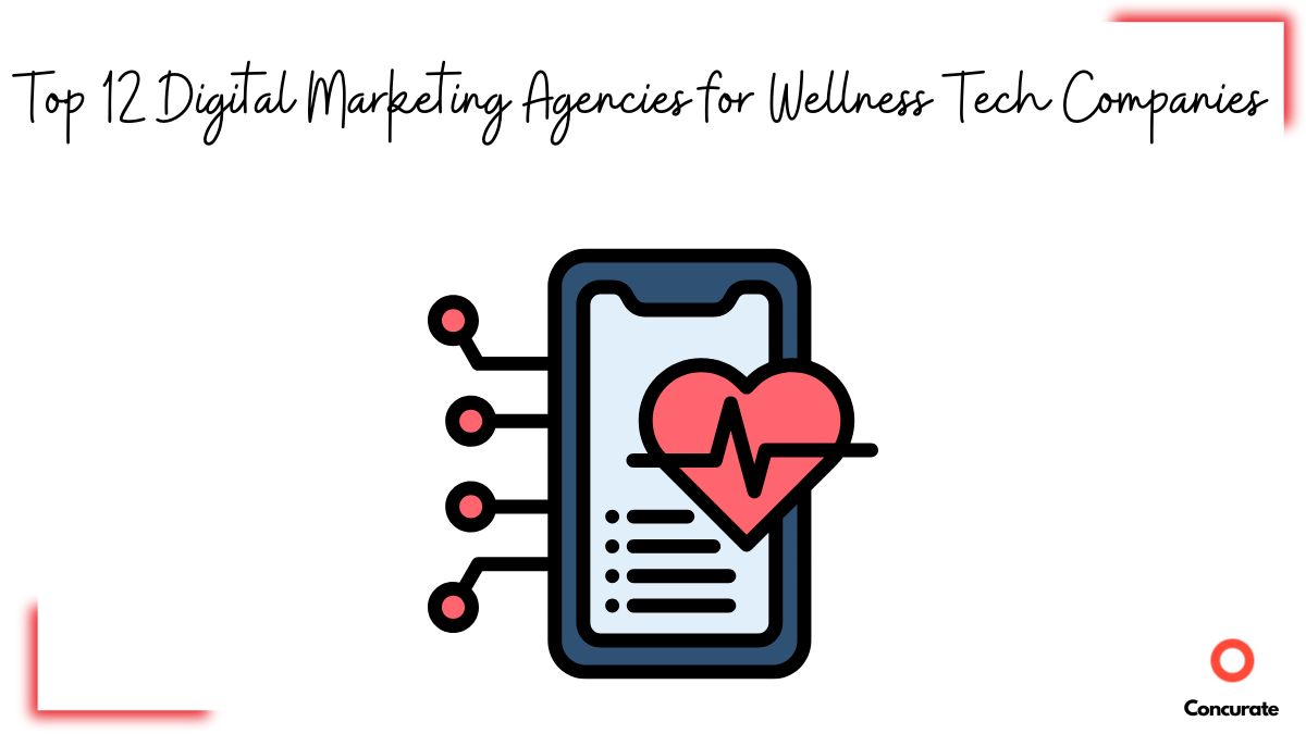 Marketing agencies for Wellness tech
