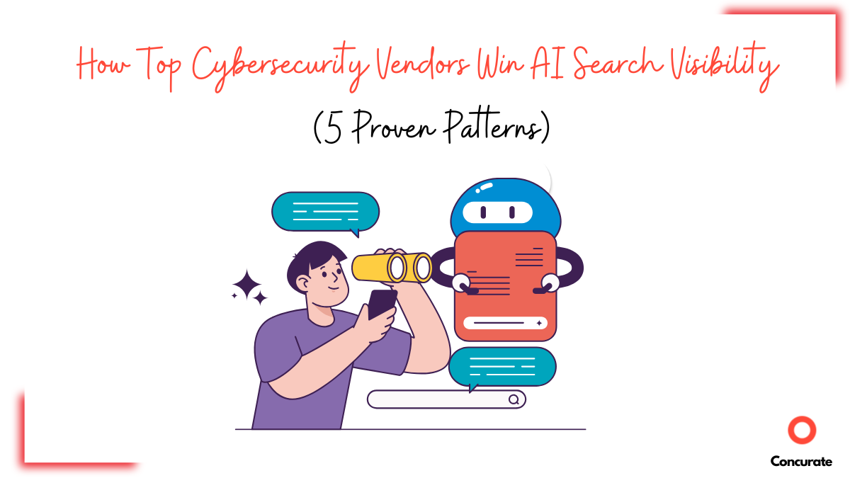 How Top Cybersecurity Vendors Win AI Search Visibility (5 Proven Patterns)