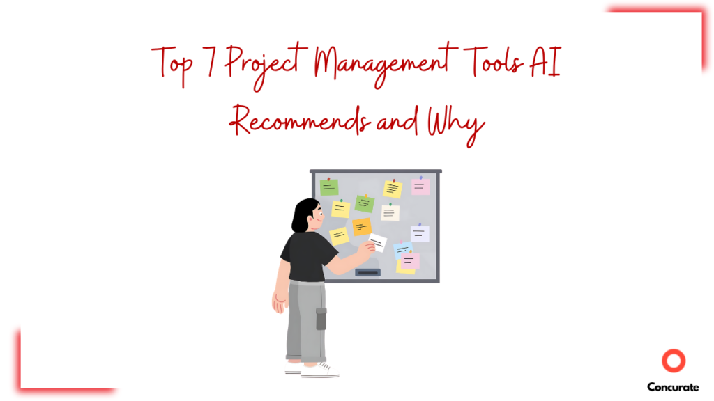 Top 7 Project Management Tools AI Recommends and Why