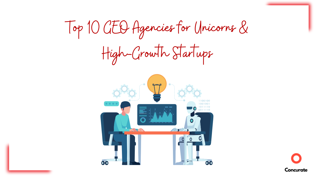 Top 10 GEO Agencies for Unicorns & High-Growth Startups