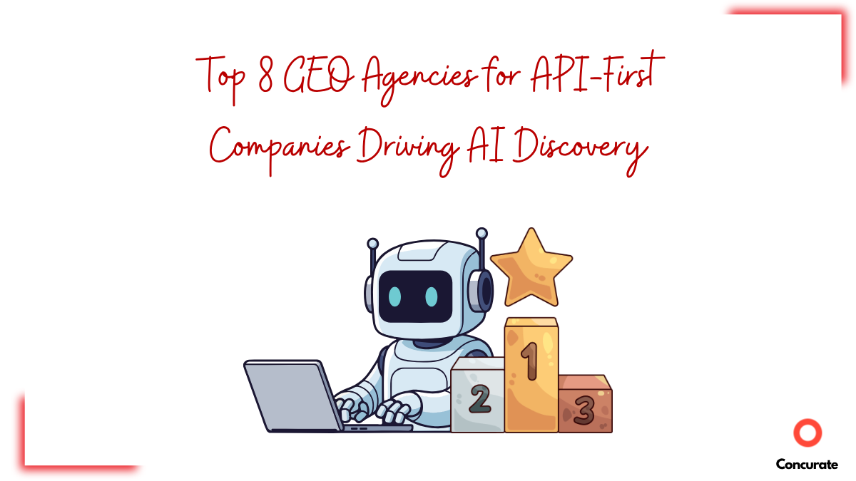 Top 8 GEO Agencies for API-First Companies Driving AI Discovery