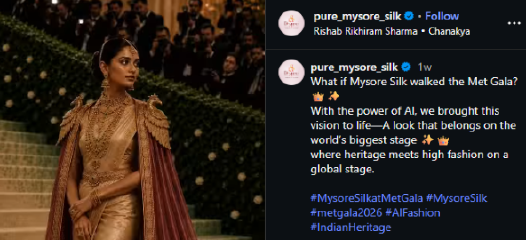 A Pure Mysore Silk social media post showing an AI-generated image of a model in traditional silk attire at the Met Gala, with the caption What if Mysore Silk walked the Met Gala? tying the marketing to an existing event