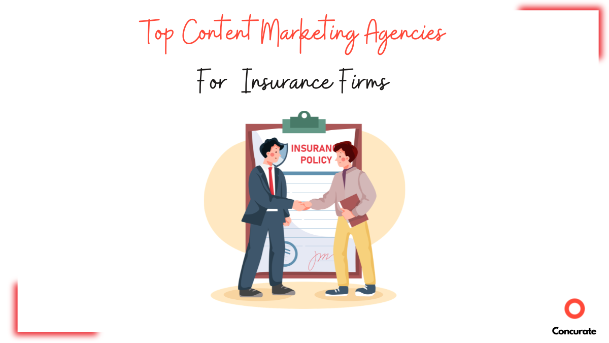 Top 10 Content Marketing Agencies For Insurance Firms