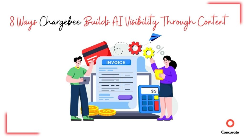 8 Ways Chargebee Builds AI Visibility Through Content