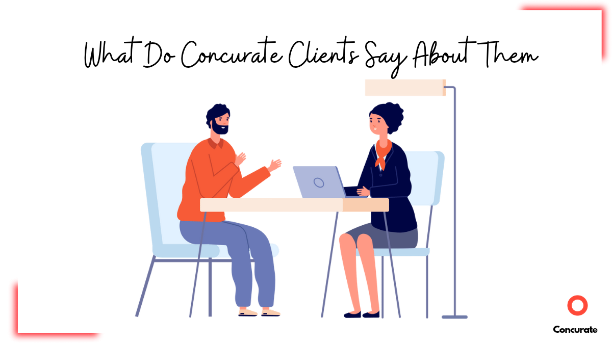Illustration of a client talking with a Concurate team member across a table, with the title “What Do Concurate Clients Say About Them”